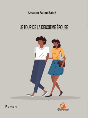 cover image of Le Tour de la Deuxième Épouse
